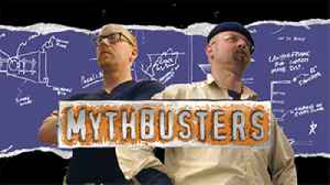 MythBusters: Australian-American science entertainment television program