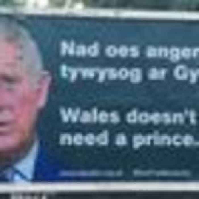 'Wales doesn't need a prince': Anti-monarchy billboards spark backlash