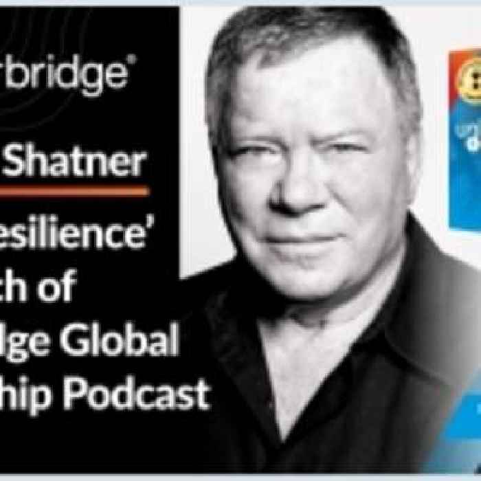 William Shatner Launches Everbridge’s ‘Unlocking Resilience’ Global Leadership Podcast Series, Available Today