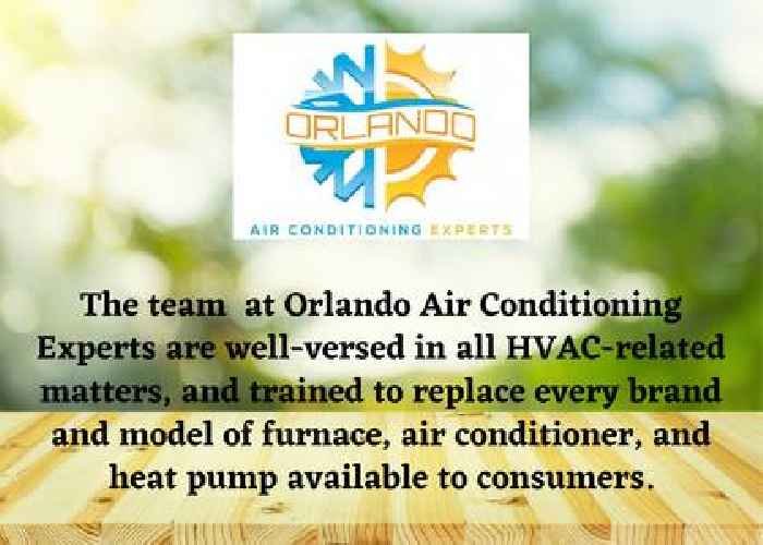 Valuable Information from Orlando Air Conditioning Experts: What to Expect When Replacing an HVAC System