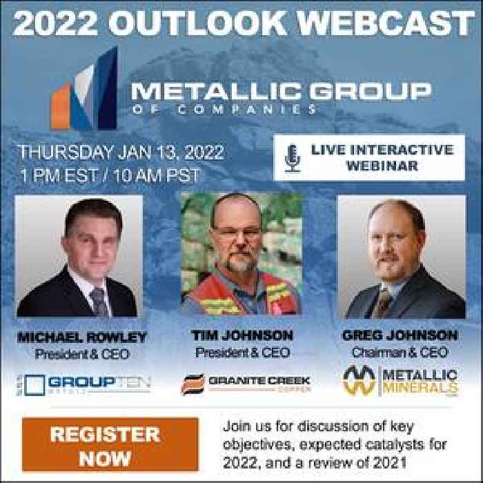 Group Ten to Present 2022 Outlook and 2021 Summary in Metallic Group Webinar January 13th