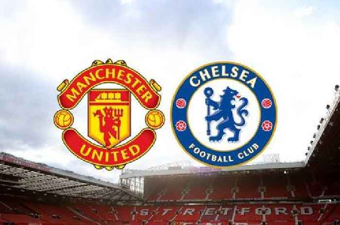 Man United vs Chelsea LIVE: Kick-off time, TV channel, confirmed team news, live stream details