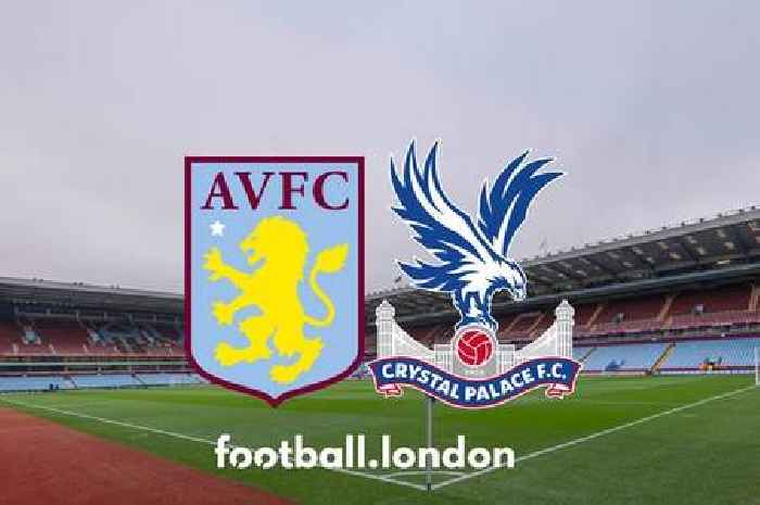 Aston Villa vs Crystal Palace LIVE: Confirmed team news, TV details, goal and match updates