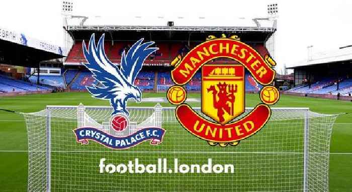 Crystal Palace vs Manchester United LIVE: Team news, TV details, goal and score updates