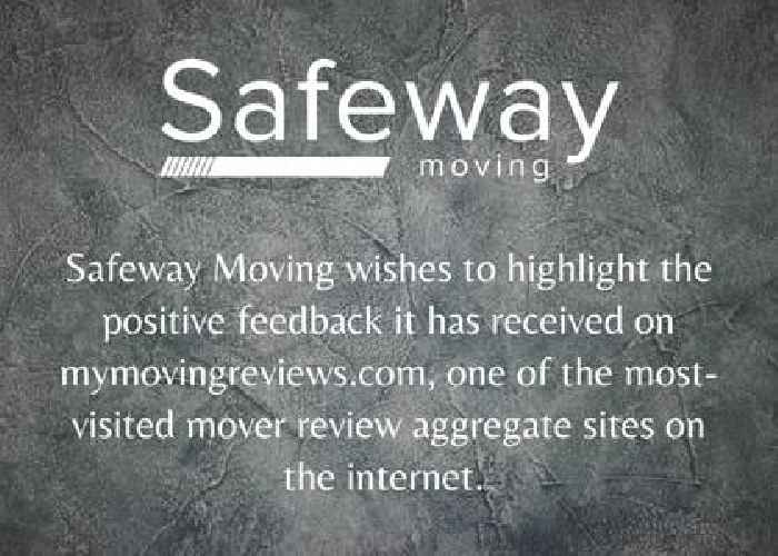 Safeway Moving Highlights Positive Feedback on MyMovingReviews.com