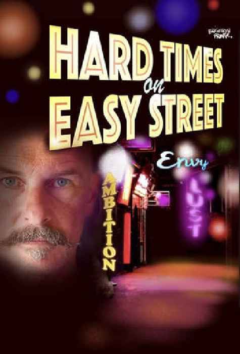 HARD TIMES ON EASY STREET