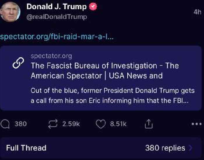 Trump Shares Article Calling the FBI ‘Fascist Bureau of Investigation’ Days After Calling to Lower the Temperature