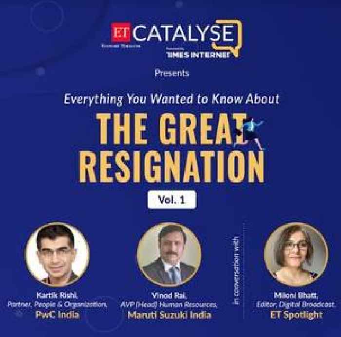 Industry Leaders Weigh in on 'The Great Resignation' in a Two-part Series Presented by ET Catalyse