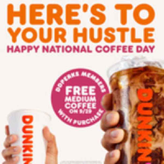 Here’s to Your Hustle: Dunkin’ Loyalty Members Get a Free Medium Coffee with Any Purchase on National Coffee Day