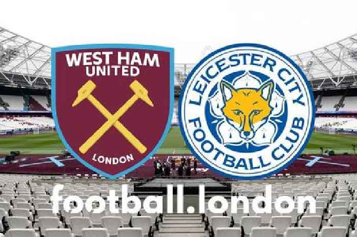 West Ham vs Leicester City LIVE: Kick-off time, confirmed team news, goal and score updates