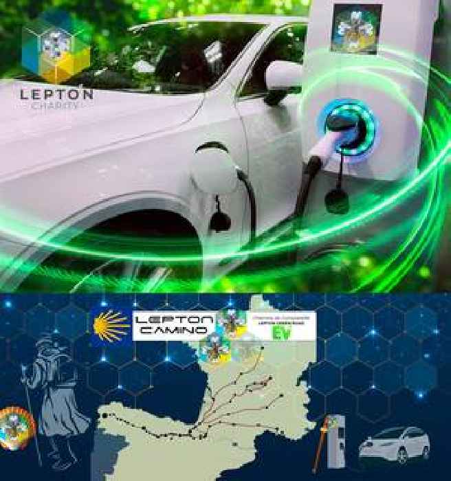 Lepton Charity Announces the Launch of Lepton Camino Program to Install Electric Car Charging Stations on Santiago de Compostella