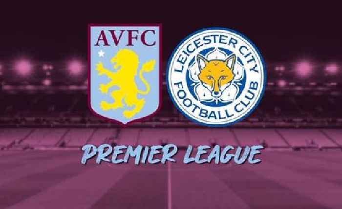 Aston Villa vs Leicester City live updates: Jhon Duran debut, Jamie Vardy late fitness test
