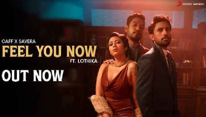 'Feel You Now' by OAFF and Savera, Brings the Party to You