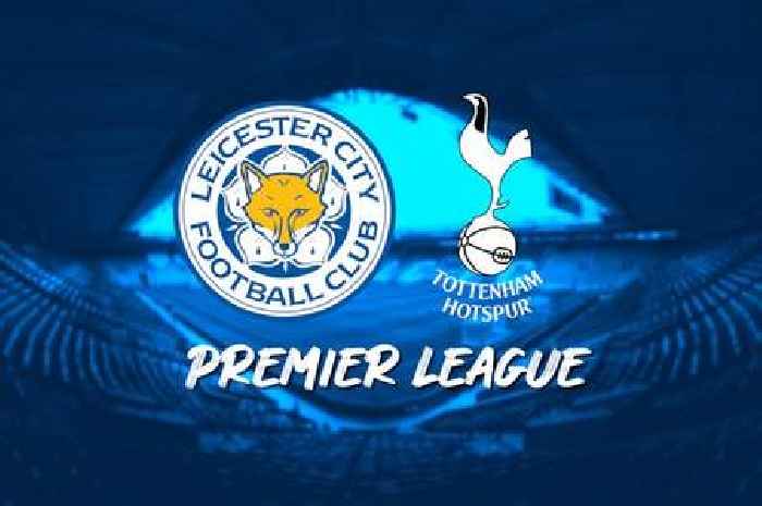 Leicester City vs Tottenham live updates: Team news and goal alerts