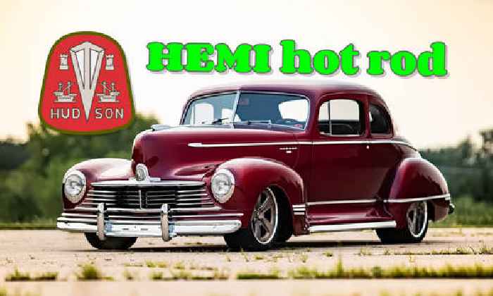Once a Rust Bucket, This 1947 Hudson Super Six Is Now a HEMI-Powered Beauty
