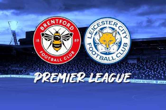 Brentford v Leicester City live: Team news and match updates