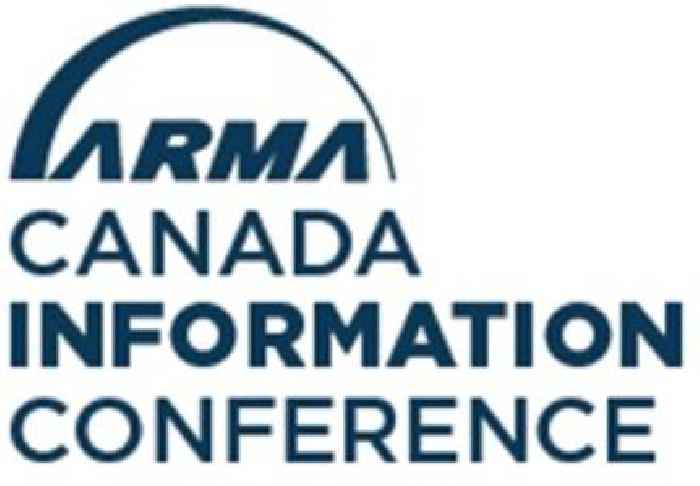 Registration Now Open for ARMA Canada Information Conference 2023 Scheduled for July 17-19 in Toronto, Ontario; Early Bird Pricing Available Through April 11 for a $400 Savings