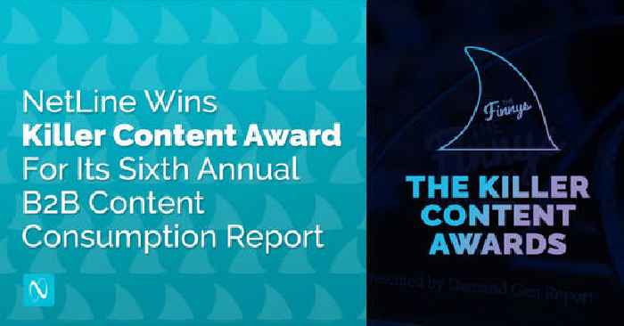 NetLine Wins Killer Content Award for Its Sixth Annual B2B Content Consumption Report
