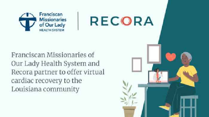Recora and Franciscan Missionaries of Our Lady Health System Partner for Virtual Cardiac Rehabilitation Program