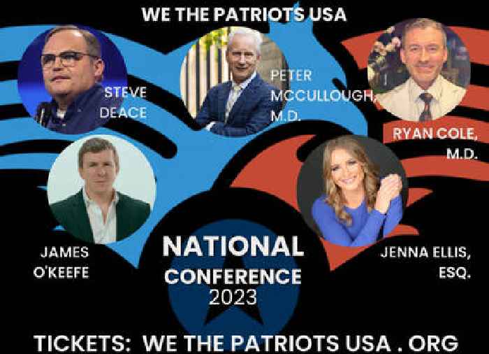 We the Patriots USA to Hold First National Conference Featuring James O'Keefe, Others