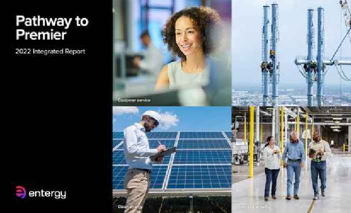 Pathway To Premier: Entergy Releases 2022 Integrated Report
