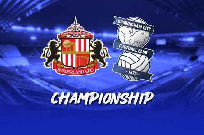 Sunderland v Birmingham City LIVE goal updates & team news