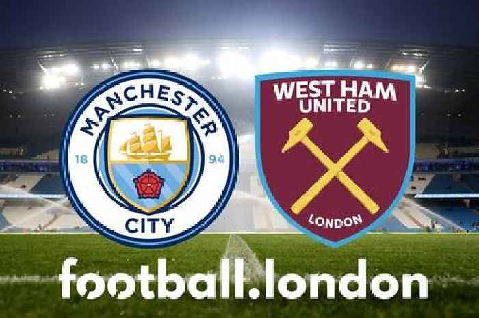 Manchester City vs West Ham LIVE: Kick-off time, confirmed team news, goal and score updates