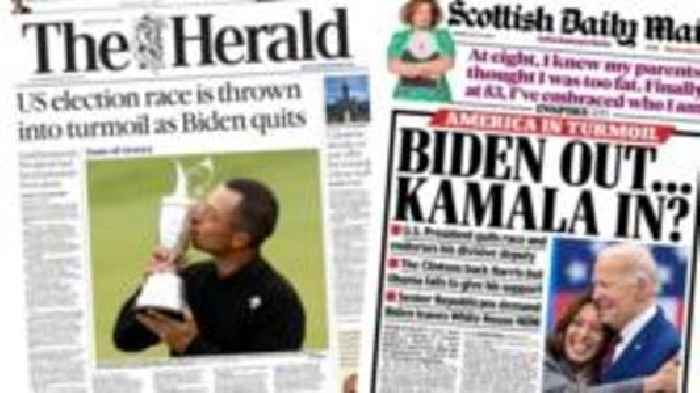 Scotland's papers: US election 'turmoil' as Biden quits and backs Harris