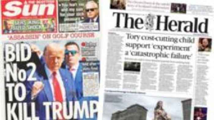 Scotland's papers: Trump 'assassination' attempt and child support cuts 'fail'