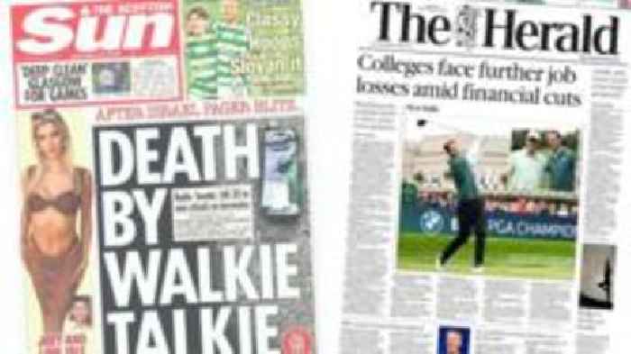 Scotland's papers: 'Walkie-talkie blasts' and college cuts