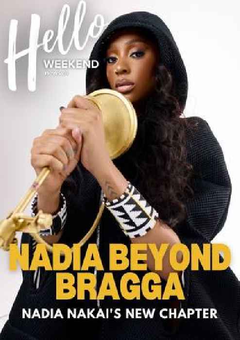 News24 | HELLO WEEKEND | Grief, strength, and stardom: Inside Nadia Nakai's world