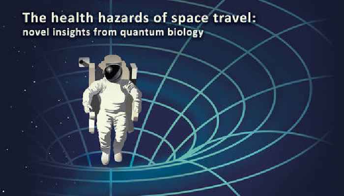  HUMAN SPACE TRAVELLERS MAY FACE SERIOUS HEALTH HAZARDS, WARN QUANTUM SCIENTISTS