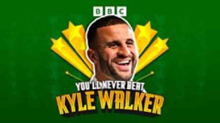 You'll Never Beat Kyle Walker