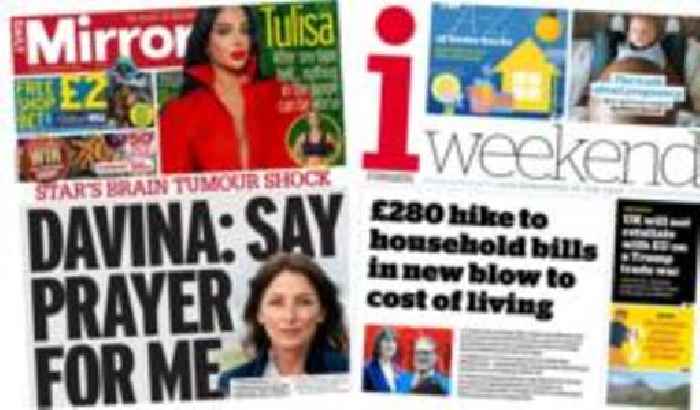 The Papers: 'Pray' for Davina and '£280 hike to bills'