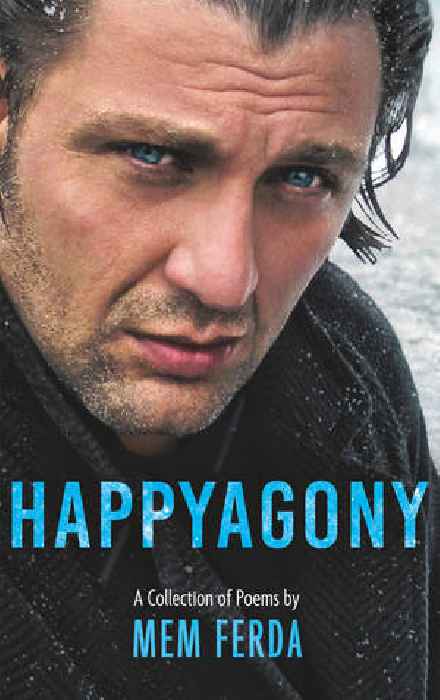  ‘HAPPYAGONY’ - Poetry by Actor Mem Ferda - #1 on Amazon Hot New Releases.