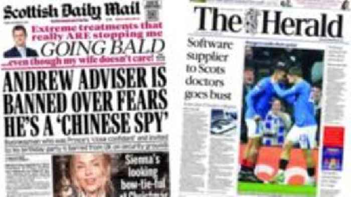 Scotland's papers: Royal adviser 'spy' fears and GP tech firm bankrupt