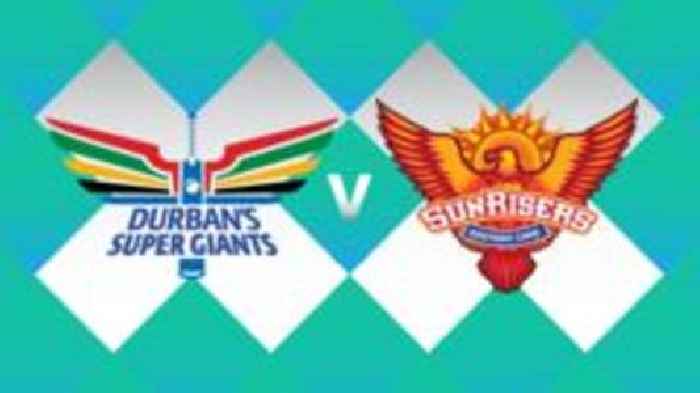 Durban's Super Giants v Sunrisers Eastern Cape - SA20 scorecard