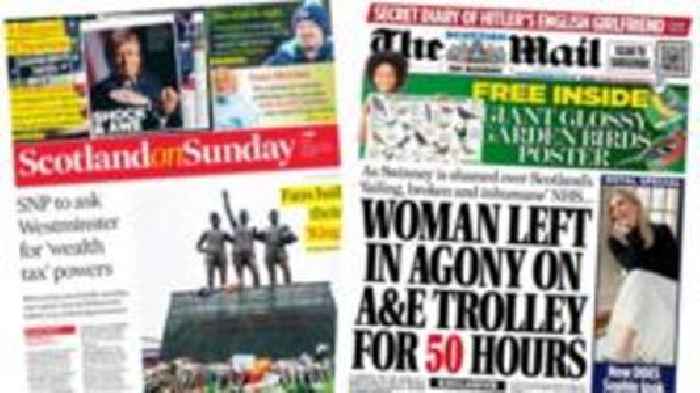 Scotland's papers: Wealth tax plans and 50-hour hospital wait