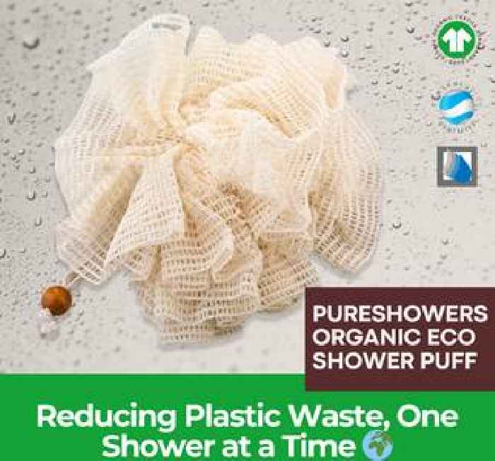  From Plastic to Planet-Friendly: PureShowers Launches New Plastic Free Organic Eco Shower Puff