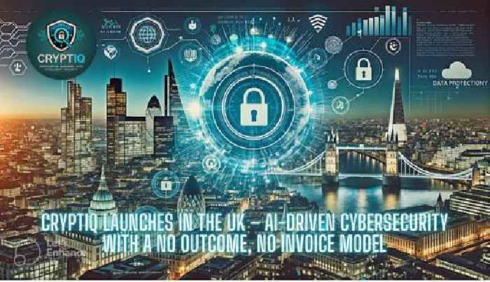  CRYPTIQ Launches in the UK – AI Driven Cybersecurity with a No Outcome-No Invoice Model, London, UK – 7th Feb 2025