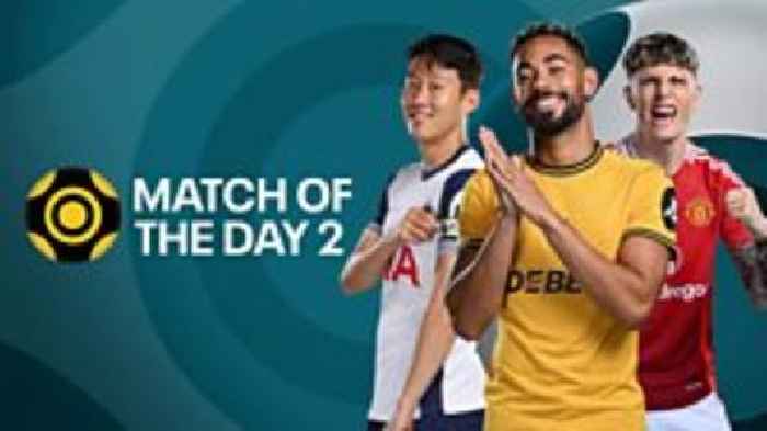 Match of the Day 2: Highlights of Liverpool v Wolves, Spurs v Man Utd