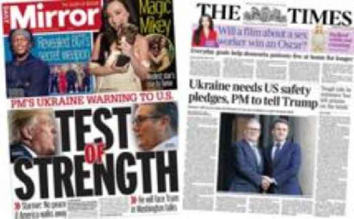 The Papers: 'Test of strength' as Starmer to meet Trump over Ukraine