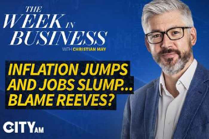 Watch The Week in Business: Inflation jumps and jobs slump – blame Reeves?