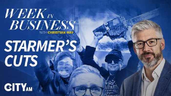 Week in Business: Will Starmer Slash the State?