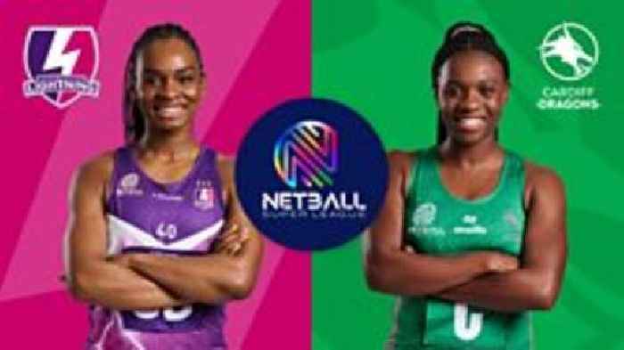 Watch Netball Super League: Loughborough Lightning v Cardiff Dragons