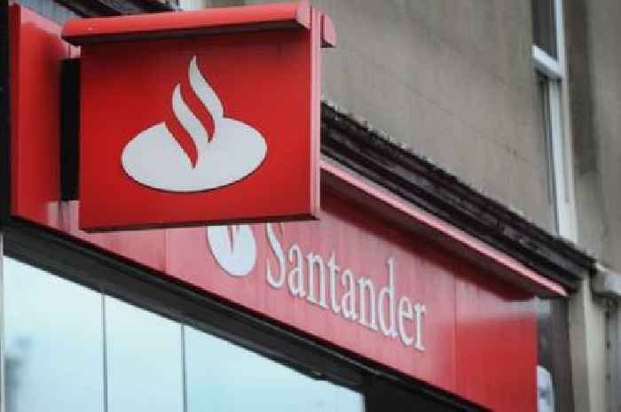 Santander warns customers to make sure bank balance is at least £100 on May 31