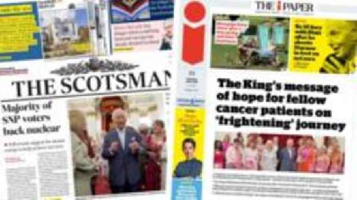 Scotland's papers: SNP voters 'back nuclear' and King's cancer message