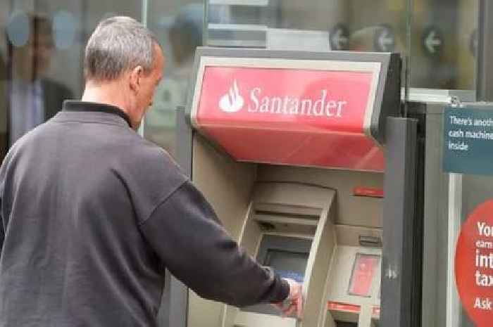 Warning issued for anyone banking with Santander in England, Scotland, Wales OR Northern Ireland