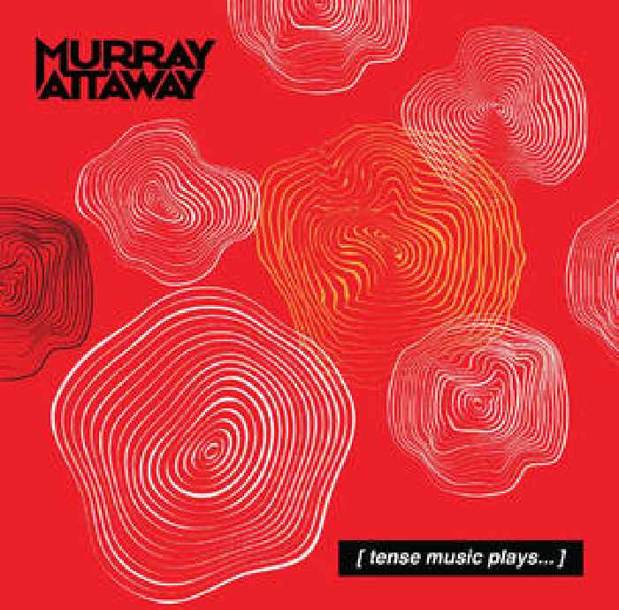 Guadalcanal Diary’s Murray Attaway Releases First New Album In 30 Years Tense Music Plays