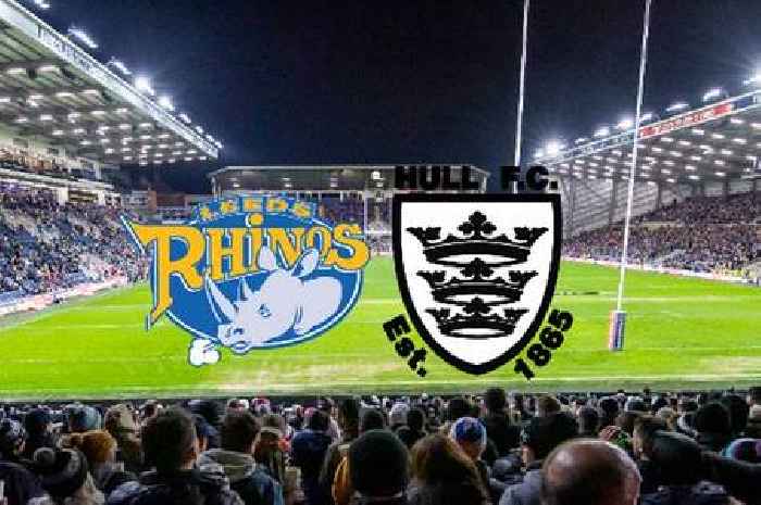Leeds Rhinos vs Hull FC LIVE team news and build up from Headingley